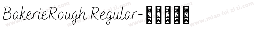 BakerieRough Regular字体转换